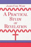 A Practical Study of Revelation
