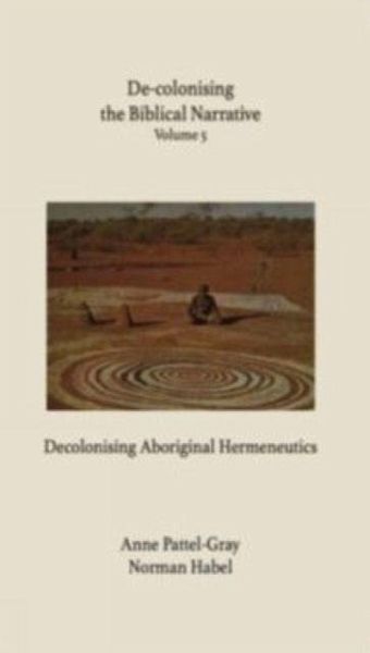 De-colonising the Biblical Narrative Volume 5 De-colonising the Biblical Narrative Volume 5