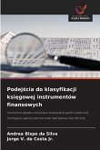 Podej¿cia do klasyfikacji ksi¿gowej instrumentów finansowych