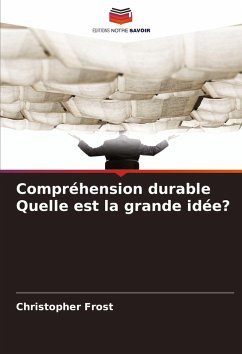 Compréhension durable Quelle est la grande idée? - Frost, Christopher