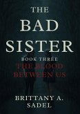 The Bad Sister The Bad Sister