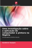 Uma investigação sobre a aplicação do computador à pintura na Nigéria