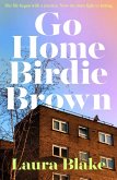 Go Home Birdie Brown