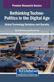 Rethinking Techno-Politics in the Digital Age Rethinking Techno-Politics in the Digital Age