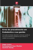 Erros de procedimento em Endodontia e sua gestão Erros de procedimento em Endodontia e sua gestão