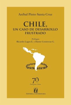 Chile, un caso de desarrollo frustrado - Pinto Santa Cruz, Anibal