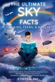 The Ultimate Sky Facts for Kids, Teens, & Adults The Ultimate Sky Facts for Kids, Teens, & Adults