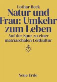 Natur und Frau: Umkehr zum Leben