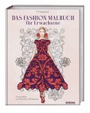 Das Fashion Malbuch für Erwachsene Das Fashion Malbuch für Erwachsene