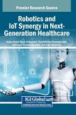 Robotics and IoT Synergy in Next-Generation Healthcare Robotics and IoT Synergy in Next-Generation Healthcare