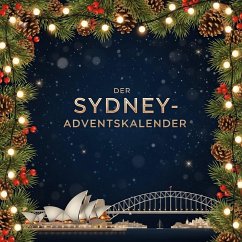 Der Sydney-Adventskalender - Keller, Tim Der Sydney-Adventskalender - Keller, Tim