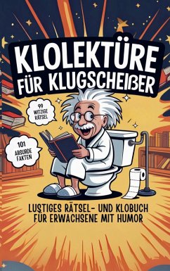 Cover Klolektüre für Klugscheißer - Lustiges Rätsel- und Klobuch für Erwachsene mit Humor