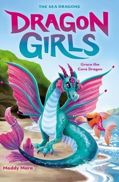 Grace the Cove Dragon - Mara, Maddy
