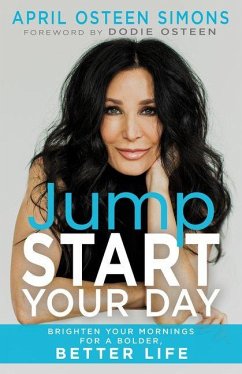 Jumpstart Your Day - Osteen Simons, April