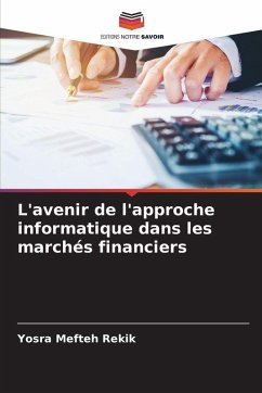 Cover L'avenir de l'approche informatique dans les marchés financiers