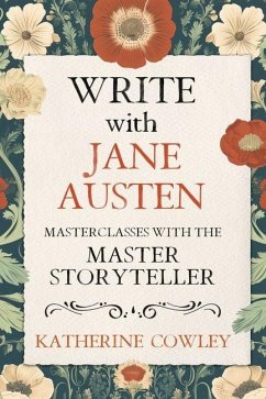 Write with Jane Austen - Cowley, Katherine