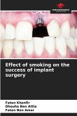 Effect of smoking on the success of implant surgery Effect of smoking on the success of implant surgery