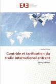 Contrôle et tarification du trafic international entrant Contrôle et tarification du trafic international entrant