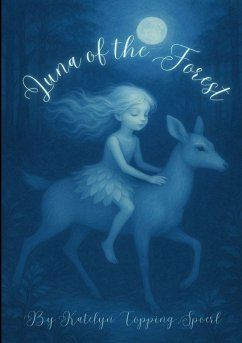 Luna of the Forest - Topping Spoerl, Katelyn