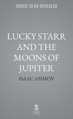 Lucky Starr and the Moons of Jupiter - Asimov, Isaac