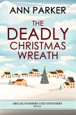 The Deadly Christmas Wreath (eBook, ePUB) The Deadly Christmas Wreath (eBook, ePUB)