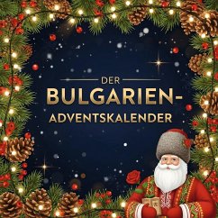 Der Bulgarien-Adventskalender - Münch, Matteo