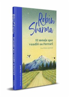 El Monje Que Vendió Su Ferrari (Edición Ilustrada) / The Monk Who Sold His Ferrari (Illustrated Edition) Cover El Monje Que Vendió Su Ferrari (Edición Ilustrada) / The Monk Who Sold His Ferrari (Illustrated Edition)