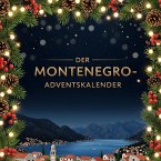 Der Montenegro-Adventskalender Der Montenegro-Adventskalender