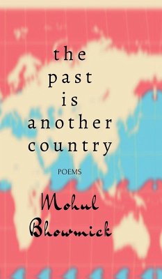 The Past Is Another Country - Mohul Bhowmick