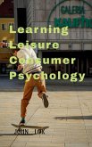 Learning Leisure Consumer Psychology