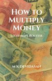 How to Multiply Money How to Multiply Money