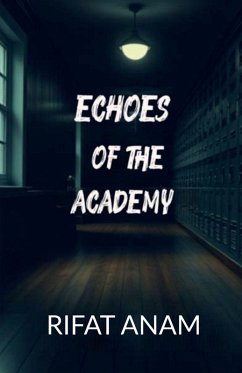 Echoes Of The Academy - Rifat Anam