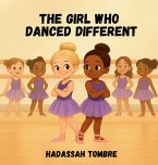 The Girl Who Danced Differently The Girl Who Danced Differently