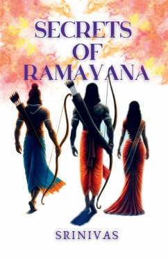 Secrets Of Ramayana - Srinivas Secrets Of Ramayana - Srinivas
