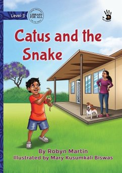 Catus and the Snake - Our Yarning - Martin, Robyn Catus and the Snake - Our Yarning - Martin, Robyn