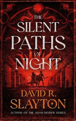 The Silent Paths of Night - Slayton, David R