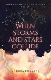 When Storms and Stars Collide