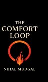 The Comfort Loop The Comfort Loop