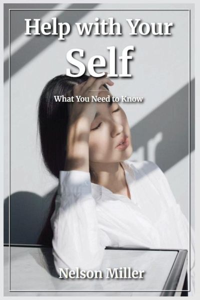 Help with Your Self Help with Your Self