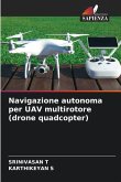 Navigazione autonoma per UAV multirotore (drone quadcopter)