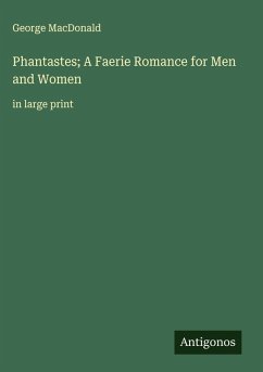 Cover Phantastes; A Faerie Romance for Men and Women