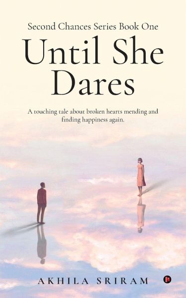 Second Chances Series Book One - Until She Dares Second Chances Series Book One - Until She Dares