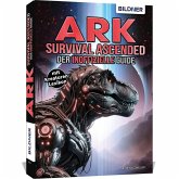ARK Survival Ascended - Der inoffizielle Guide ARK Survival Ascended - Der inoffizielle Guide