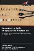 Ingegneria delle bioplastiche sostenibili