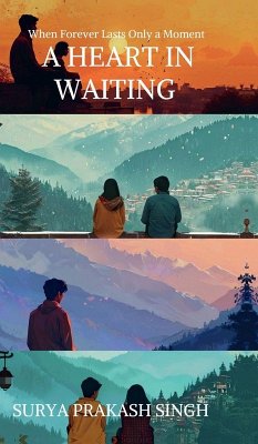 A Heart In Waiting - Surya Prakash Singh
