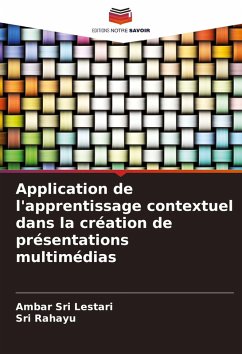 Application de l'apprentissage contextuel dans la création de présentations multimédias - Sri Lestari, Ambar;Rahayu, Sri Application de l'apprentissage contextuel dans la création de présentations multimédias - Sri Lestari, Ambar;Rahayu, Sri