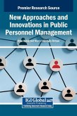 New Approaches and Innovations in Public Personnel Management New Approaches and Innovations in Public Personnel Management