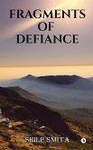Fragments of Defiance