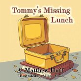 Tommy's Missing Lunch Tommy's Missing Lunch