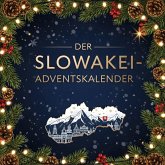 Der Slowakei-Adventskalender Der Slowakei-Adventskalender
